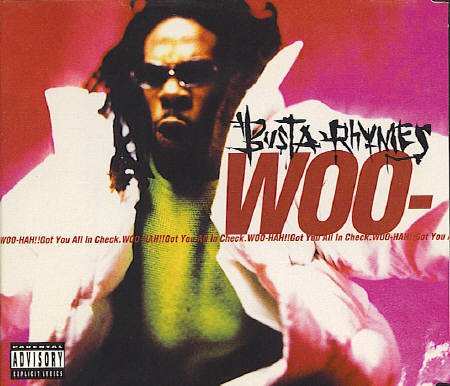 BUSTA RHYMES - WOO HAH GOT YOU ALL IN CHECK