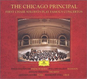 CHICAGO SYMPHONY ORCHESTRA - THE CHICAGO PRINCIPAL: FIRST CHAIR SOLOISTS PLAY FAMOUS CONCERTOS BY BRITTEN, HAYDN, MOZART, SCHUMANN, AND VAUGHAN WILLIAMS (PLUS RAVEL: BOLERO) (CD)