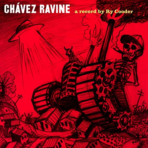 RY COODER - CHVEZ RAVINE (2018 REMASTER) (VINYL)
