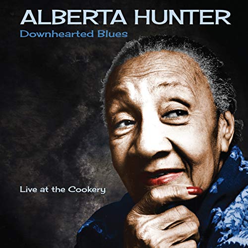 HUNTER, ALBERTA - DOWNHEARTED BLUES (VINYL)