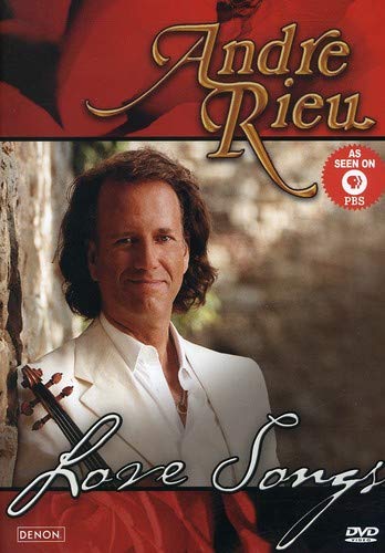 ANDR RIEU - ANDRE RIEU: LOVE SONGS