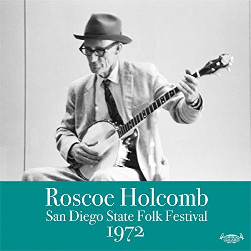 HOLCOMB,ROSCOE - SAN DIEGO FOLK FESTIVAL 1972 (VINYL)