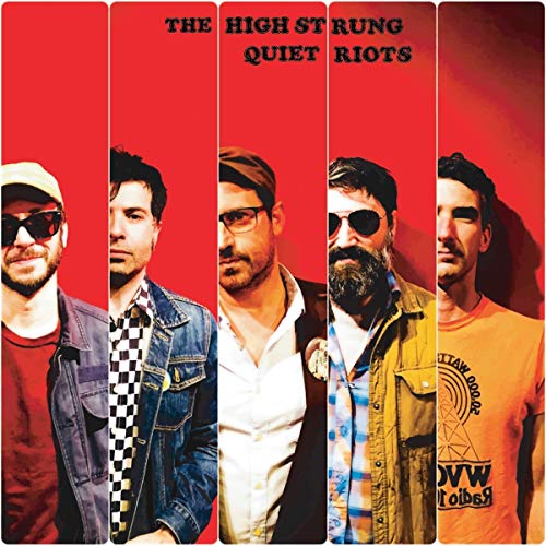 THE HIGH STRUNG - QUIET RIOTS (VINYL)