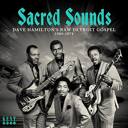 SACRED SOUL: DAVE HAMILTON'S RAW DETROIT GOSPEL - SACRED SOUL: DAVE HAMILTON'S RAW DETROIT GOSPEL 1969-1974 / VARIOUS (CD)