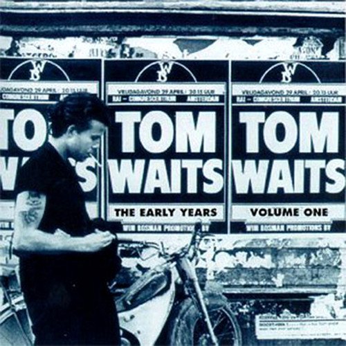 WAITS,TOM - THE EARLY YEARS, VOL. 1 (VINYL)