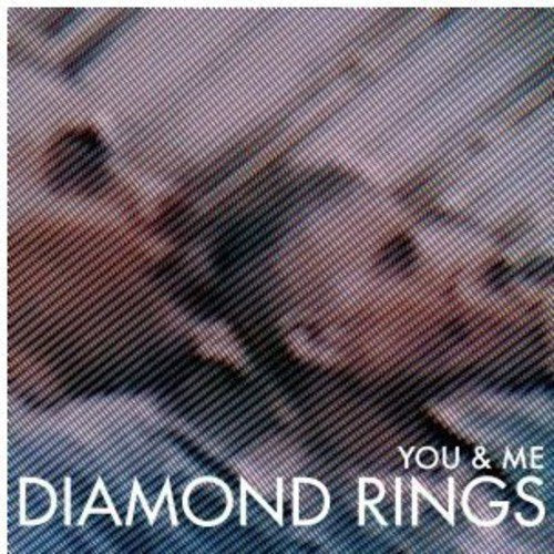 DIAMOND RINGS - YOU & ME