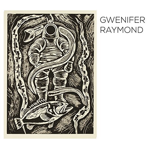 GWENIFER RAYMOND - DEEP SEA DIVER / BLEEDING FINGER BLUES (VINYL)