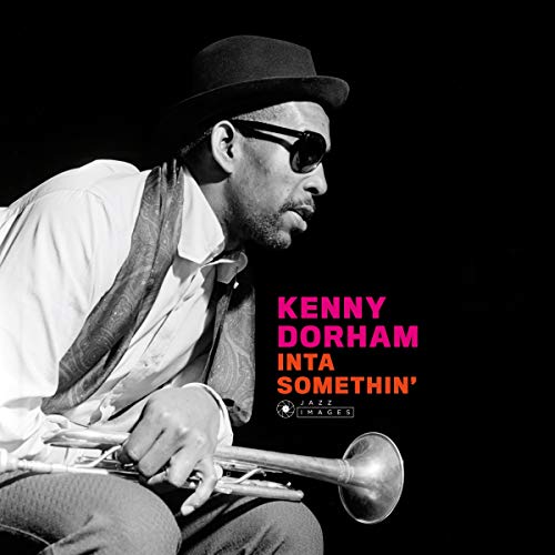 KENNY DORHAM - INTA SOMETHIN [180-GRAM GATEFOLD VINYL WITH BONUS TRACKS]