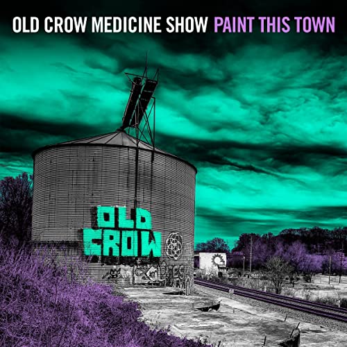 OLD CROW MEDICINE SHOW - PAINT THIS TOWN (VINYL)