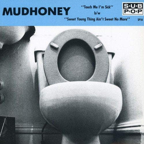 MUDHONEY - TOUCH ME I'M SICK (VINYL)