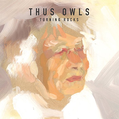 THUS OWLS - TURNING ROCKS (VINYL)