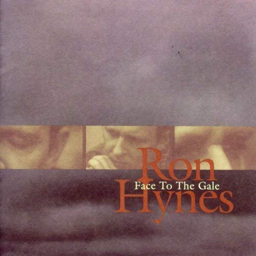 RON HYNES - FACE TO THE GALE (CD)
