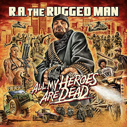 R.A. THE RUGGED MAN - ALL MY HEROES ARE DEAD (VINYL)