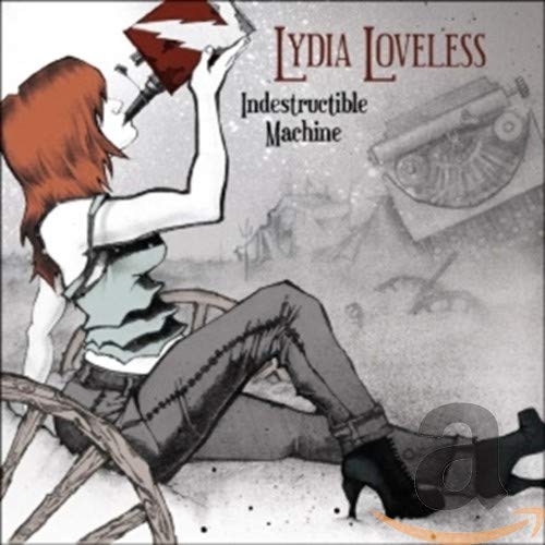 LOVELESS, LYDIA - INDESTRUCTIBLE MACHINE (CD)