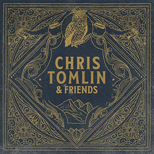 TOMLIN, CHRIS - CHRIS TOMLIN & FRIENDS (VINYL)