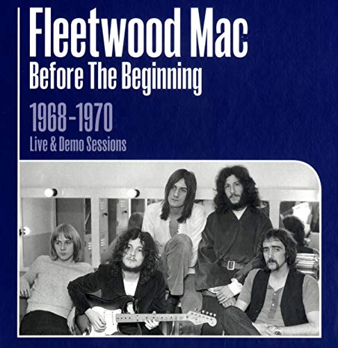 FLEETWOOD MAC - BEFORE THE BEGINNING 1968 - 1970 LIVE AND DEMO SESSIONS (CD)