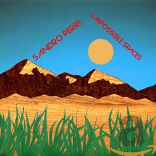 PERRI,SANDRO - IMPOSSIBLE SPACES (CD)