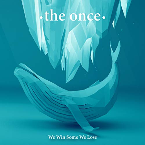THE ONCE - WE WIN SOME WE LOSE (CD)