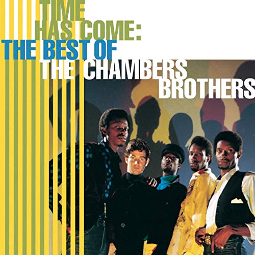 TIME HAS COME: THE BEST OF THE CHAMBERS BROTHERS (CD)