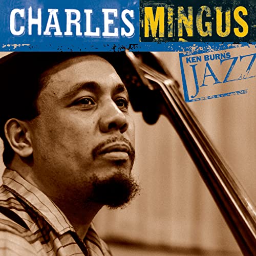 MINGUS, CHARLES - KEN BURNS JAZZEFINITIVE