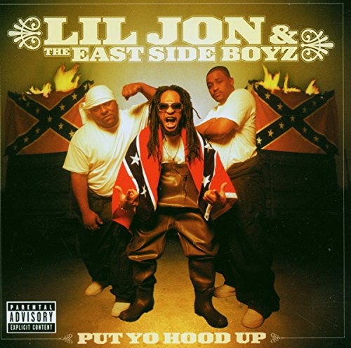 LIL' JON & THE EASTSIDE BOYZ  - PUT YO HOOD UP