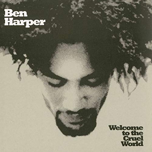 HARPER, BEN - WELCOME TO THE CRUEL WORLD (2LP VINYL)