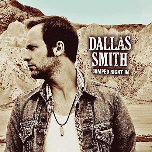 DALLAS SMITH - JUMPED RIGHT IN (VINYL)