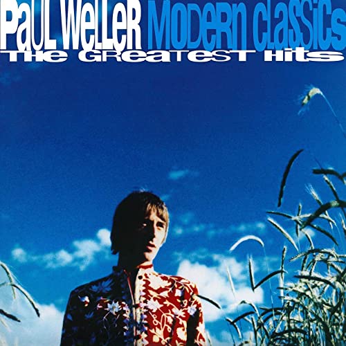 PAUL WELLER - MODERN CLASSICS (THE GREATEST HITS) (VINYL)