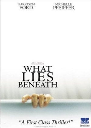 WHAT LIES BENEATH