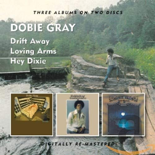 GRAY, DOBIE - DRIFT AWAY/LOVING ARMS/HEY DIXIE (2CD) (CD)