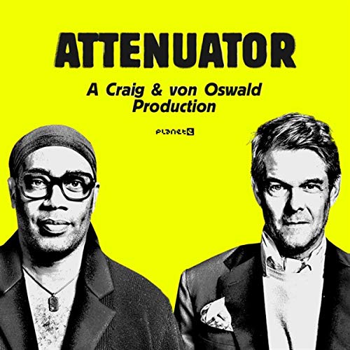 CRAIG, CARL & OSWALD, MORITZ VON - ATTENUATOR (VINYL)