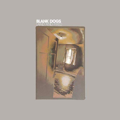BLANK DOGS - LAND & FIXED (VINYL)