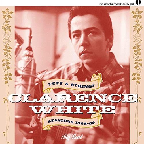 WHITE,CLARENCE - TUFF & STRINGY: SESSIONS 1966-8 (CD)