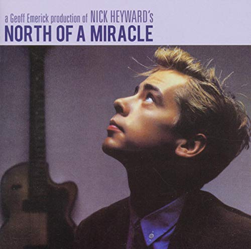 HEYWARD,NICK - NORTH OF A MIRACLE (EXPANDED EDITION) (CD)