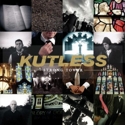 KUTLESS - STRONG TOWER