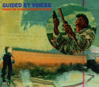 GUIDED BY VOICES - UNDER THE BUSHES UNDER THE STARS (VINYL)