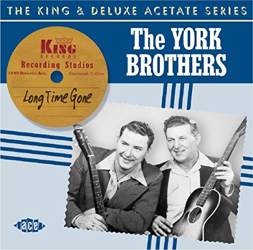 YORK BROTHERS - LONG TIME GONE (CD)