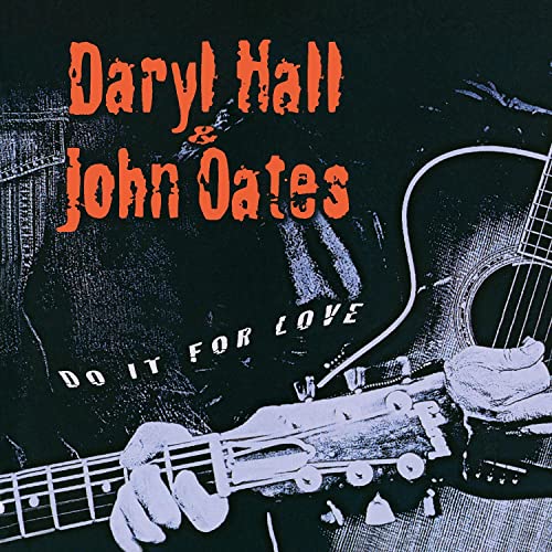 DARYL HALL & JOHN OATES - DO IT FOR LOVE (VINYL)
