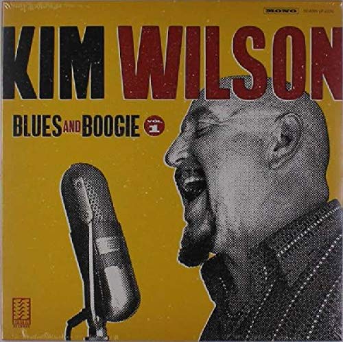 KIM WILSON - BLUES AND BOOGIE VOL 1 (VINYL)