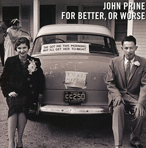 JOHN PRINE - FOR BETTER, OR WORSE (CD)