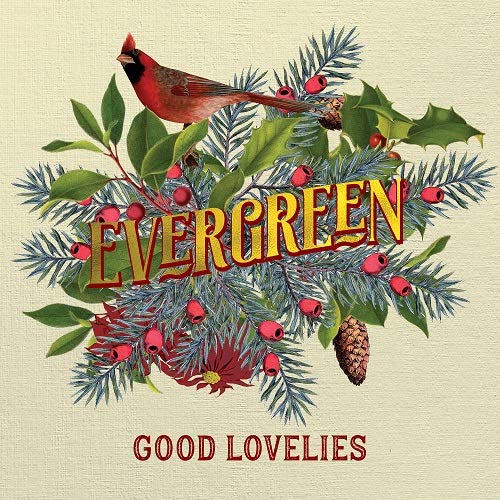 GOOD LOVELIES - EVERGREEN (CD)