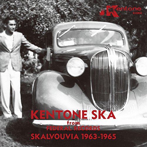 KENTONE SKA FROM FEDERAL RECORDS: SKALVOUVIA 1963 - KENTONE SKA FROM FEDERAL RECORDS: SKALVOUVIA 1963-1965 (VINYL)