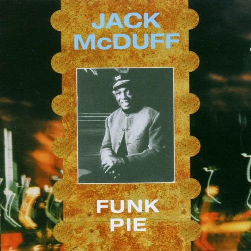 MCDUFF, JACK - FUNK PIE (CD)