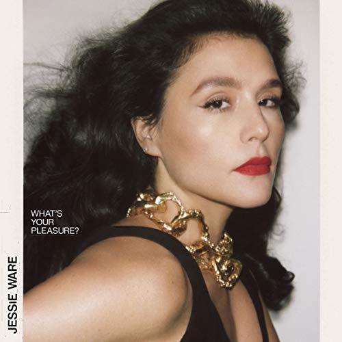 WARE, JESSIE - WHAT'S YOUR PLEASURE? (VINYL)
