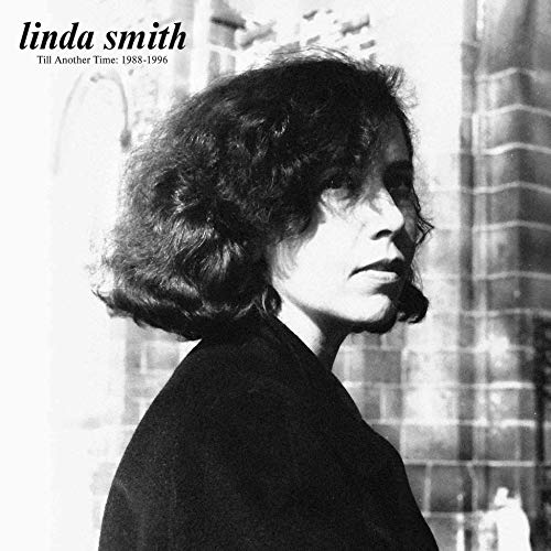 LINDA SMITH - TILL ANOTHER TIME: 1988-1996 (VINYL)