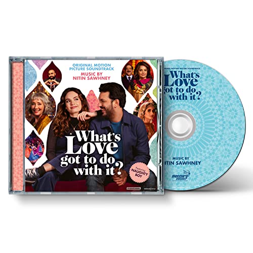 NITIN SAWHNEY - WHAT'S LOVE GOT TO DO WITH IT? (ORIGINAL SOUNDTRACK) (CD)
