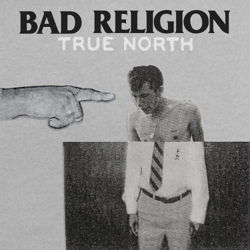 BAD RELIGION - TRUE NORTH