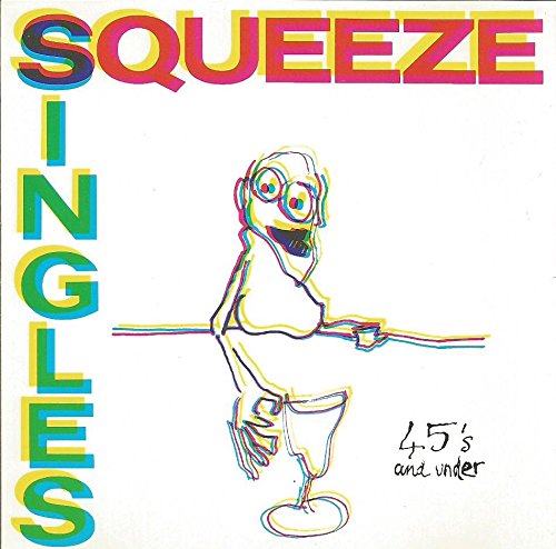 SQUEEZE (BAND) - SINGLES  45S AND UNDER