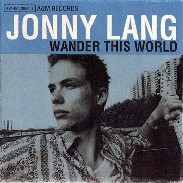 JONNY LANG - WANDER THIS WORLD