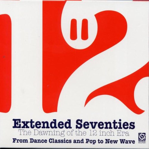 VARIOUS ARTISTS - EXTENDED SEVENTIES : THE DAWNING OF THE 12 INCH ERA (CD)